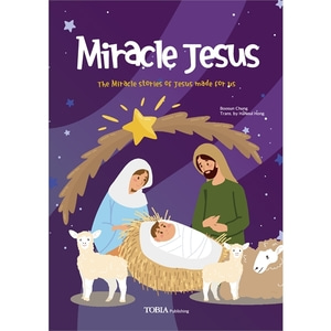 Miracle Jesus (미라클지저스 영문판)  The Miracle stories of Jesus made for us